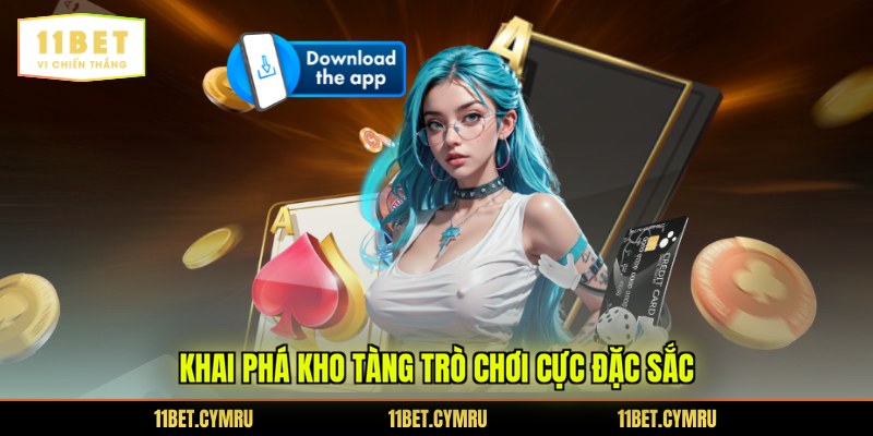 Khai phá kho tàng trò chơi cực đặc sắc